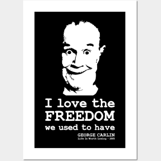 George Carlin "I love the freedom we used to have" quotes typography Posters and Art